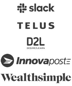 Our customers include Slack, Telus, D2L, Innovapost, Wealthsimple